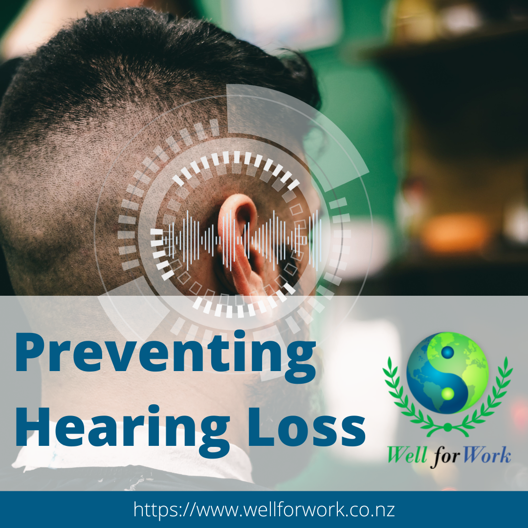 Workplace Wellbeing: Preventing Hearing Loss